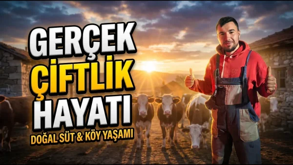 Orhan Babanın Çiftliği 🐄 | Gerçek Çiftlik Hayatı, Doğal Süt & Günlük Köy Yaşamı